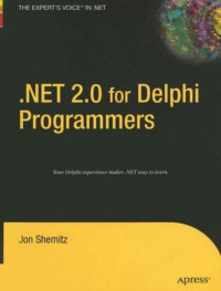 Jon Shemitz — .NET 2.0 for Delphi Programmers