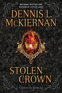 McKiernan, Dennis L. — [Mithgar (Chronological) 06] • Stolen Crown