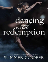 Summer Cooper — Dancing With Redemption (Barre To Bar Book 5)