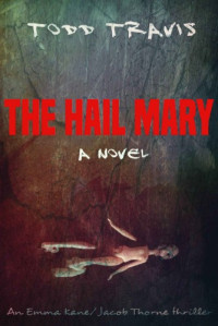 Todd Travis  — The Hail Mary