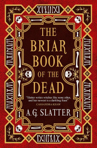 A.G. Slatter — The Briar Book of the Dead
