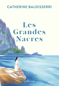 Catherine Baldisserri — Les grandes nacres