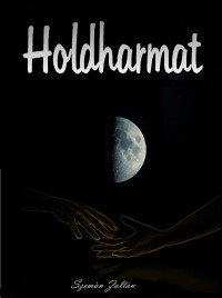 Zoltan Szeman — Holdharmat