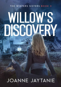 Joanne Jaytanie — Willow's Discovery