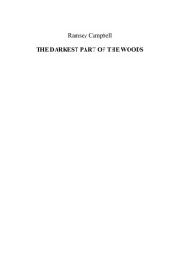 Ramsey Campbell — The Darkest Part of the Woods