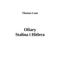 Thomas Lane — Ofiary Stalina i Hitlera