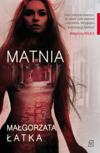 Małgorzata Łatka — Matnia