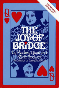 Audrey Grant, Eric Rodwell — The Joy of Bridge