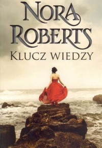 Nora Roberts — Klucz Wiedzy