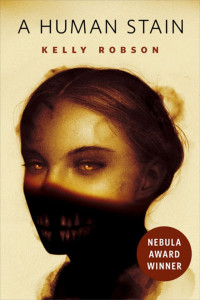Kelly Robson — A Human Stain