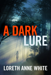 Loreth Anne White — A dark lure