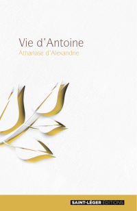 Athanase d'Alexandrie; — Vie d'Antoine