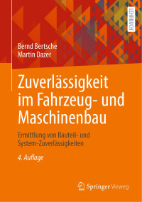 Martin Dazer, Bernd Bertsche — Zuverlässigkeit im Fahrzeug- und Maschinenbau