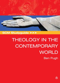 Ben Pugh; — SCM Studyguide: Theology in the Contemporary World