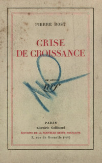 Pierre Bost — Crise de croissance