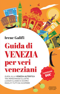 Irene Galifi — Guida di Venezia per veri veneziani