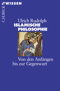 Rudolph, Ulrich.; — Islamische Philosophie