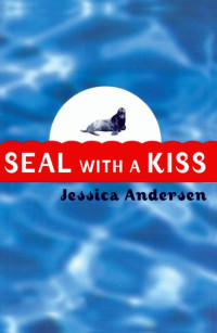 Jessica Andersen [Andersen, Jessica] — Seal With a Kiss
