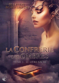 Belinda Bornsmith [Bornsmith, Belinda] — Le livre sacré