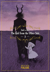 Nagabe — The Girl From the Other Side (Siúil, a Rún) Vol.3