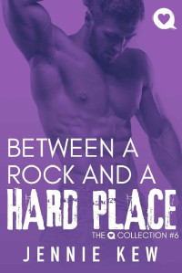 Jennie Kew — Between a Rock and a Hard Place