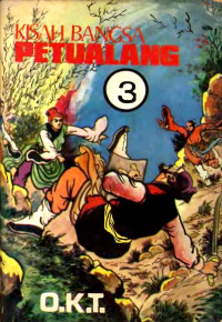 O.K.T — Kisah Bangsa Petualang #3