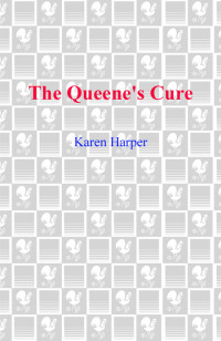 Karen Harper — The Queene's Cure
