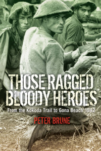 Peter Brune — Those Ragged Bloody Heroes