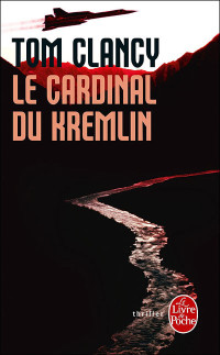 Clancy, Tom — Le Cardinal du Kremlin