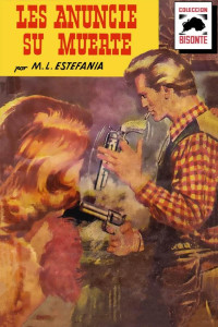 M. L. Estefanía — Les anuncié su muerte