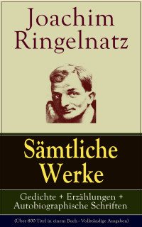 Ringelnatz, Joachim — Sämtliche Werke