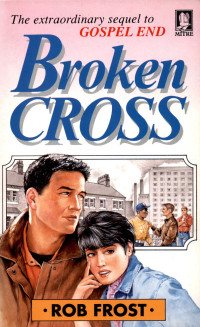 Rob Frost — Broken Cross