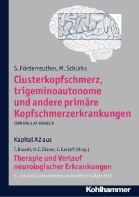 S. Förderreuther & M. Schürks — Clusterkopfschmerz, trigeminoautonome und andere primäre Kopfschmerzerkrankungen