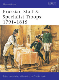 Peter Hofschröer — Prussian Staff & Specialist Troops 1791-1815