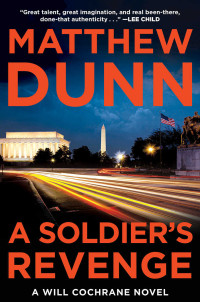 Matthew Dunn — A Soldier's Revenge: A Will Cochrane Novel