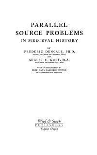 Frederic Duncalf;August C. Krey; — Parallel Source Problems in Medieval History