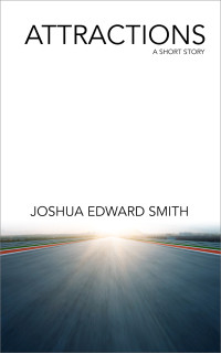 Joshua Edward Smith [Smith, Joshua Edward] — Attractions