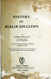 Ahmed Shalabi — History of Muslim Education