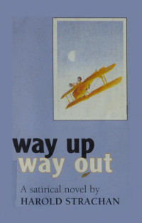 Harold Strachan — way up, way out