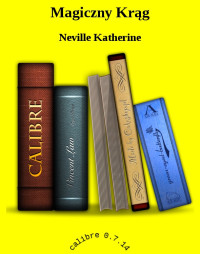 Neville Katherine — Magiczny Krąg