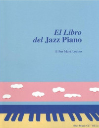 Mark Levine — El libro del Jazz Piano