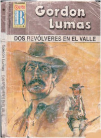 Gordon Lumas — Dos revólveres en el valle