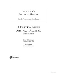 John B. Fraleigh, Neal E. Brand — instructor's solutions manual for A First Course in Abstract Algebra 8th edition