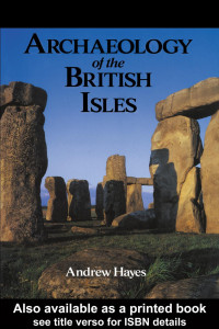 Andrew Hayes — Archaeology of the British Isles
