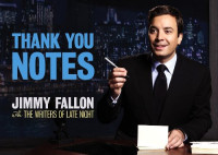 Jimmy Fallon & the Writers of Late Night — Thank You Notes