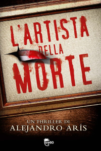 Alejandro Arìs — L'artista della morte