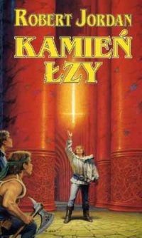 Robert Jordan — Kamień Łzy