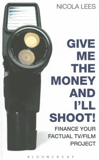 Nicola Lees — Give Me the Money and I'll Shoot!