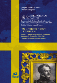 Viloria De la Hoz, Joaqun;Wickelgren, Mara; — Un conde nrdico en el Caribe: La presencia de Federico Toms Adlercreutz en Colombia, Jamaica y Venezuela, 1820-1849