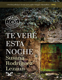 Susana Rodríguez Lezaun — TE VERÉ ESTA NOCHE